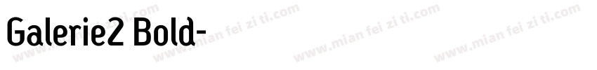 Galerie2 Bold字体转换